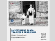 A Monte Sant’Angelo la mostra” La Settimana Santa: tra fede e tradizioni”, del fotografo Pasquale Amoruso