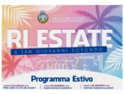 “Ri…Estate a San Giovanni Rotondo 2022”, online il programma degli eventi estivi
