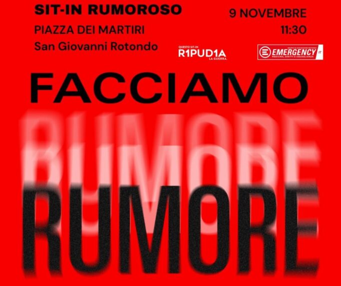 Facciamo Rumore San Giovanni Rotondo
